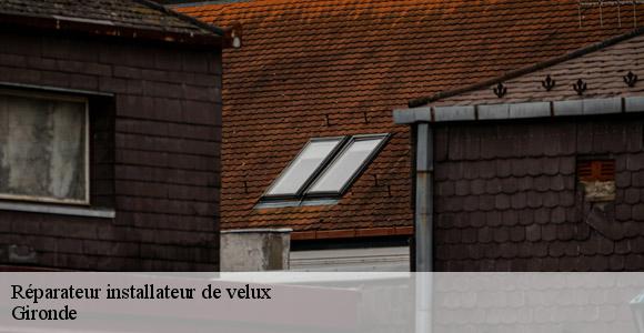 Réparateur installateur de velux 33 Gironde  MM Rénovation toiture 33