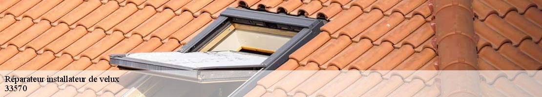 Réparateur installateur de velux  francs-33570 MM Rénovation toiture 33