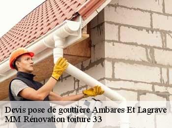 Devis pose de gouttière  ambares-et-lagrave-33440 MM Rénovation toiture 33