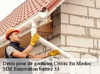 Devis pose de gouttière  civrac-en-medoc-33340 MM Rénovation toiture 33