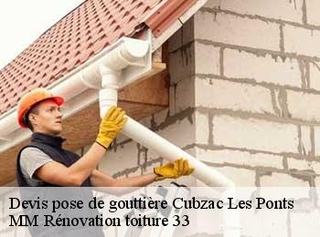 Devis pose de gouttière  cubzac-les-ponts-33240 MM Rénovation toiture 33