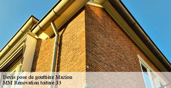 Devis pose de gouttière  mazion-33390 MM Rénovation toiture 33