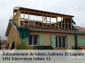 Rehaussement de toiture  ambares-et-lagrave-33440 MM Rénovation toiture 33