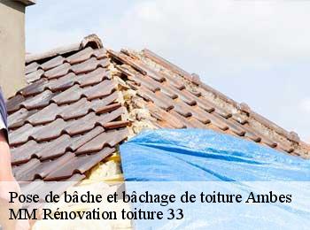 Pose de bâche et bâchage de toiture  ambes-33810 MM Rénovation toiture 33