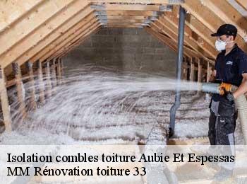 Isolation combles toiture  aubie-et-espessas-33240 MM Rénovation toiture 33