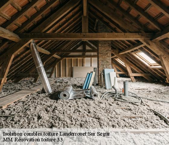 Isolation combles toiture  landerrouet-sur-segur-33540 MM Rénovation toiture 33