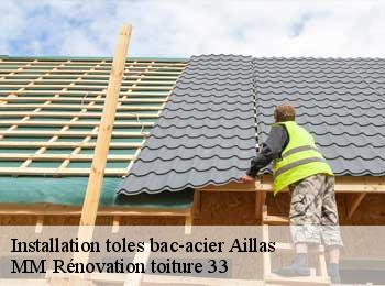 Installation toles bac-acier  aillas-33124 MM Rénovation toiture 33