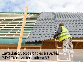 Installation toles bac-acier  arbis-33760 MM Rénovation toiture 33