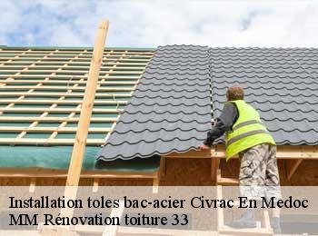 Installation toles bac-acier  civrac-en-medoc-33340 MM Rénovation toiture 33