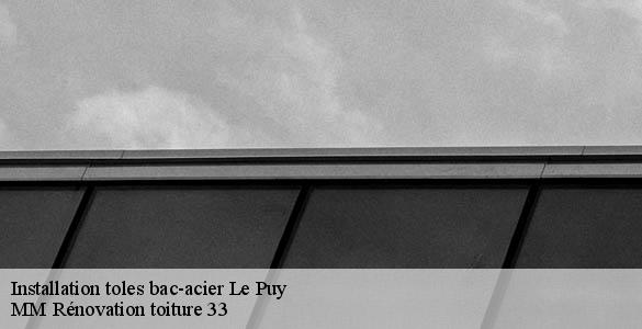 Installation toles bac-acier  le-puy-33580 MM Rénovation toiture 33