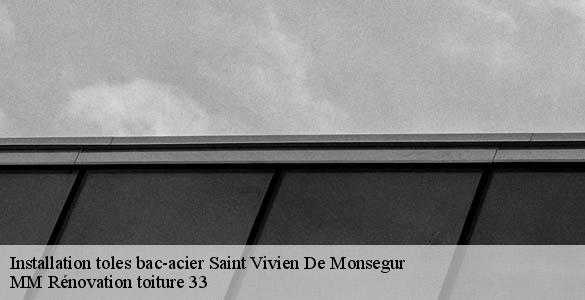 Installation toles bac-acier  saint-vivien-de-monsegur-33580 MM Rénovation toiture 33
